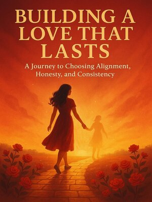 cover image of Building a Love That Lasts